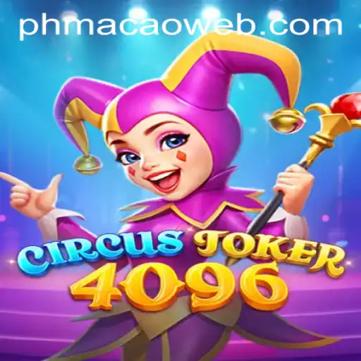 Unveiling CircusJoker4096: A Dazzling Adventure at PHMACAO Casino