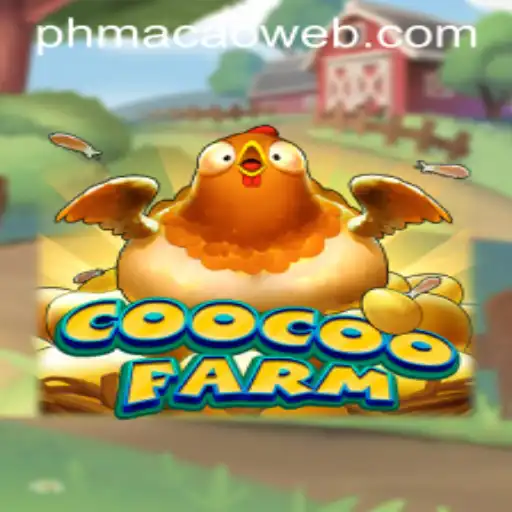 CooCooFarm: The Latest Buzz in the PHMACAO Casino Scene