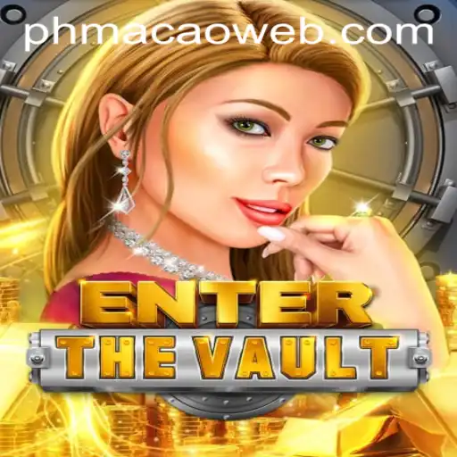 EntertheVault - An Exciting Journey into the World of PHMACAO Casino