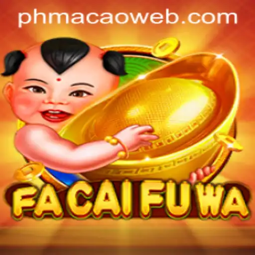 FaCaiFuWa: A New Experience at PHMACAO Casino