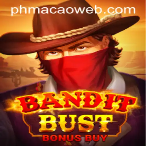 Exploring BanditBustBonusBuy at PHMACAO Casino