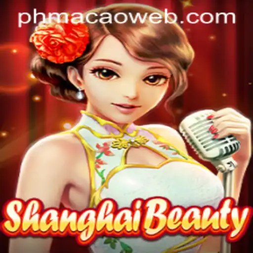 Explore the Enchanting World of ShanghaiBeauty at PHMACAO Casino